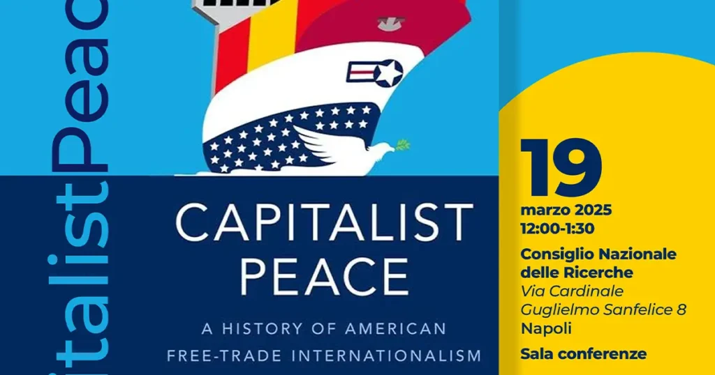 Discussione pubblica a partire dal volume “Capitalist Peace”